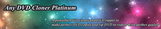 powerful DVD cloner and DVD ripper to make perfect copies for encrypted DVD